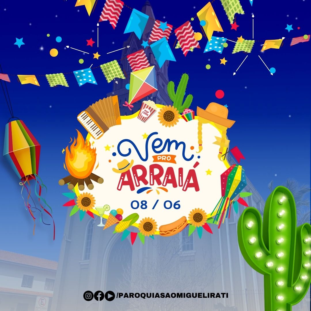 Festa Junina na paróquia São Miguel dia 08 de Junho