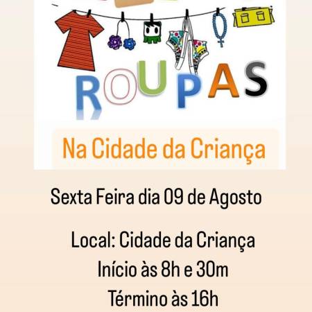 Bazar de Roupas da Cidade da Criança - dia 09 de Agosto de 2024